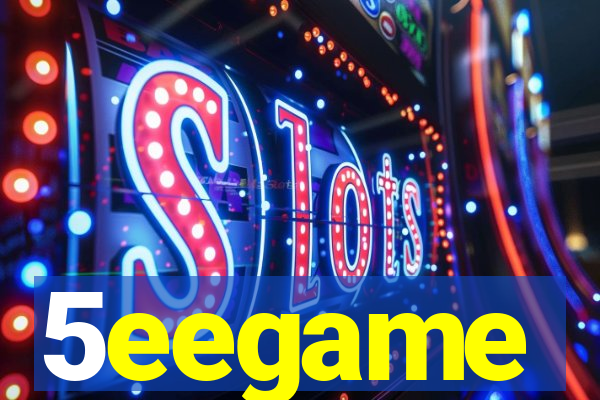 5eegame