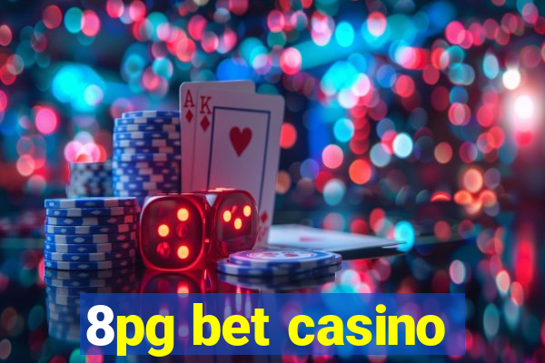 8pg bet casino