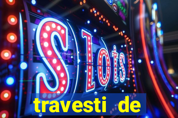 travesti de programa santos