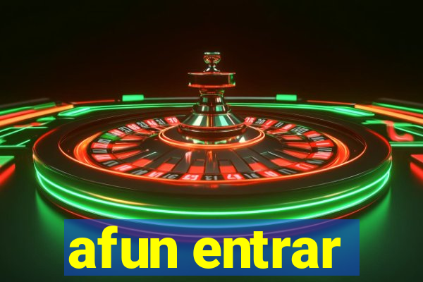 afun entrar