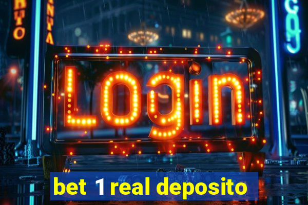bet 1 real deposito