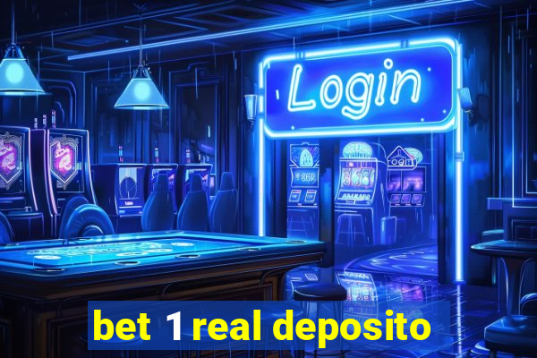 bet 1 real deposito