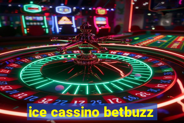 ice cassino betbuzz