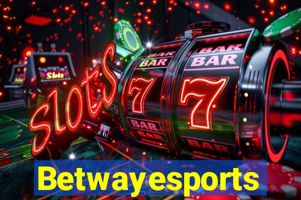 Betwayesports