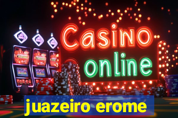 juazeiro erome