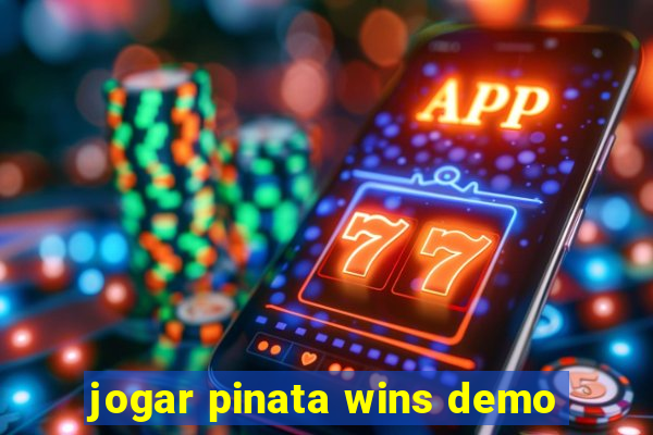 jogar pinata wins demo