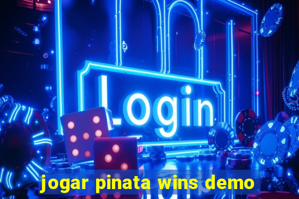 jogar pinata wins demo