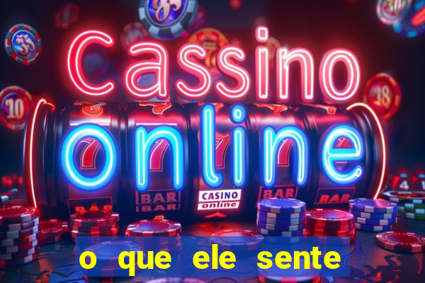 o que ele sente por mim o mago
