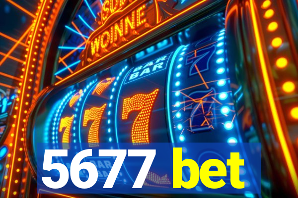 5677 bet