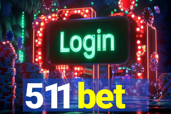 511 bet
