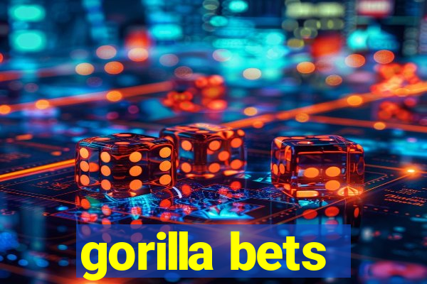 gorilla bets