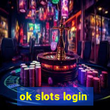 ok slots login