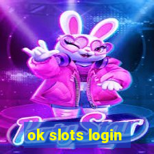 ok slots login
