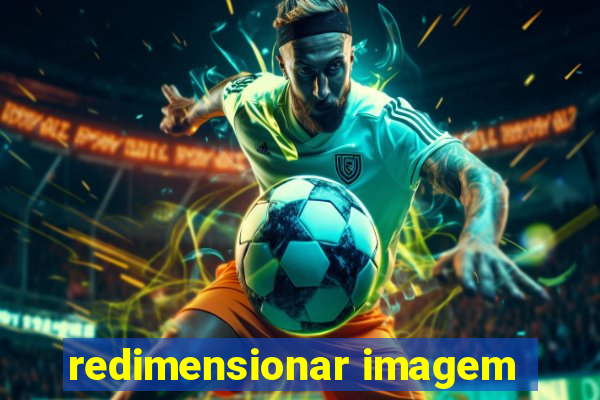redimensionar imagem