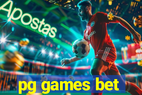pg games bet