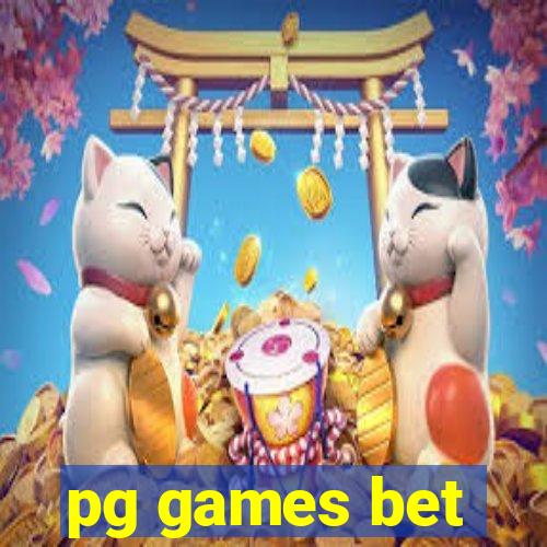pg games bet