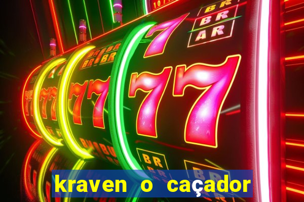 kraven o caçador via torrent