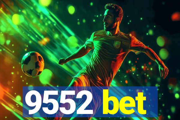 9552 bet
