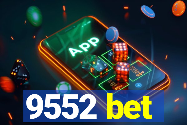 9552 bet