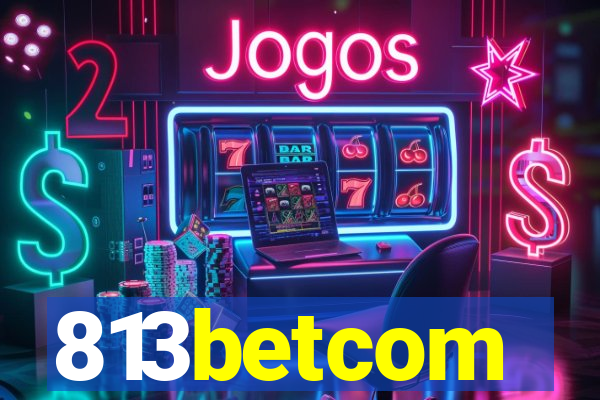 813betcom