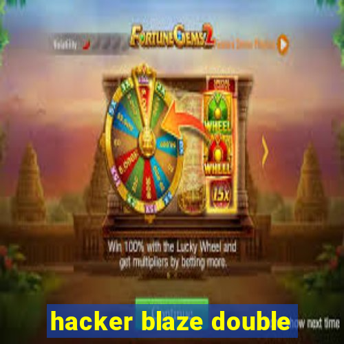 hacker blaze double