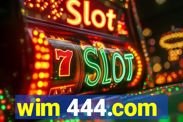 wim 444.com