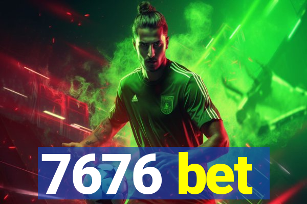 7676 bet