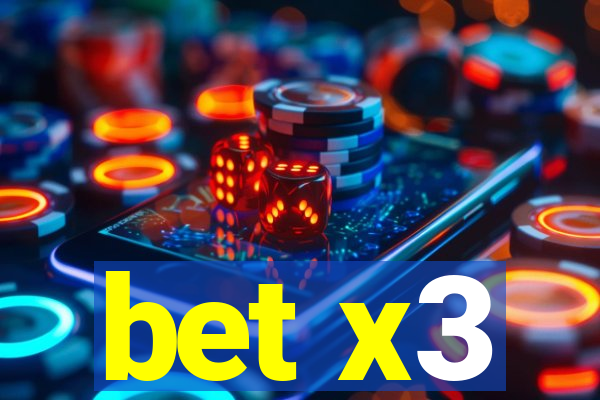 bet x3