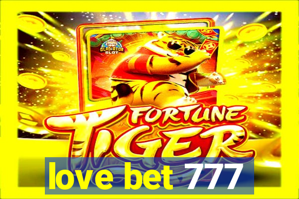 love bet 777