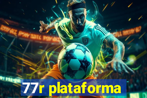 77r plataforma