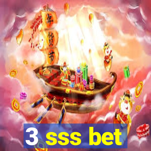 3 sss bet