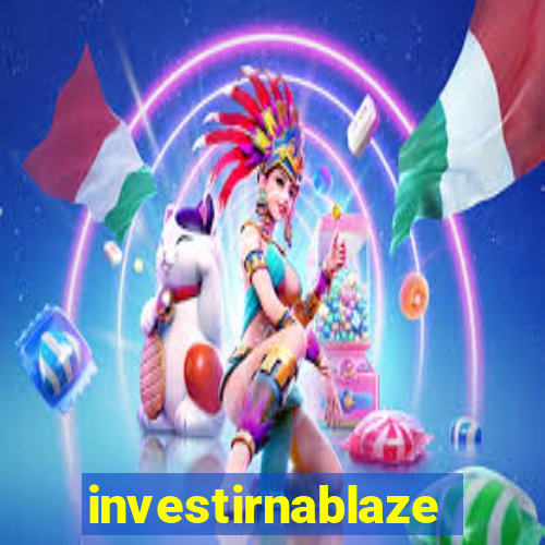 investirnablaze