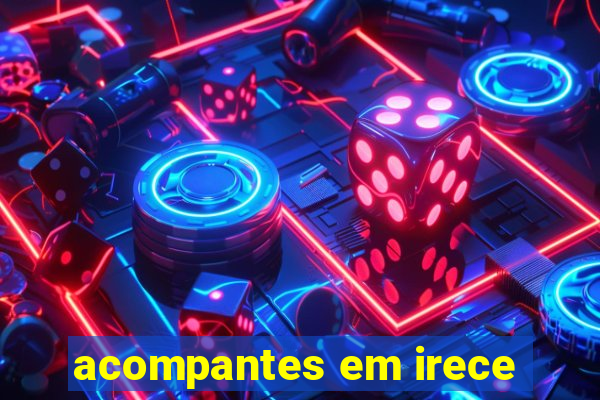 acompantes em irece