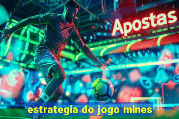 estrategia do jogo mines
