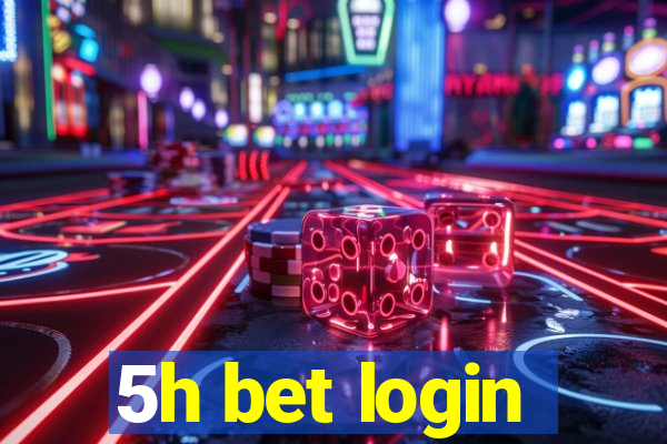 5h bet login