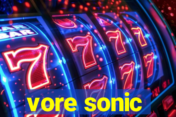 vore sonic
