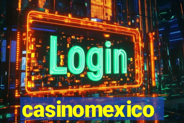 casinomexico