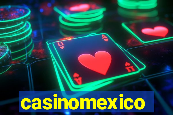 casinomexico