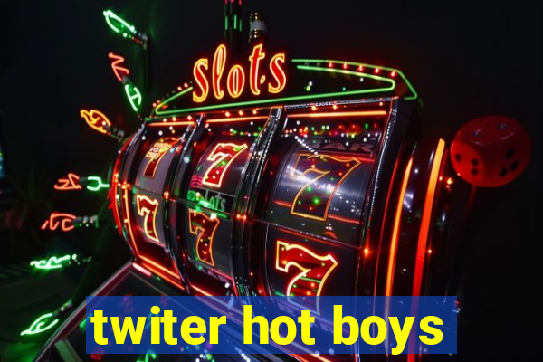 twiter hot boys