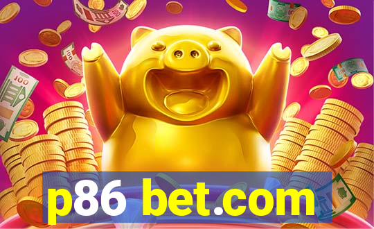 p86 bet.com