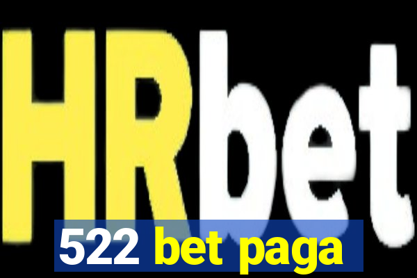 522 bet paga