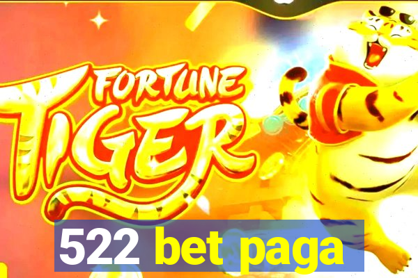 522 bet paga