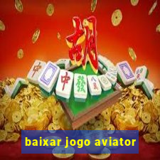 baixar jogo aviator