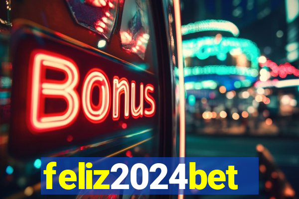 feliz2024bet