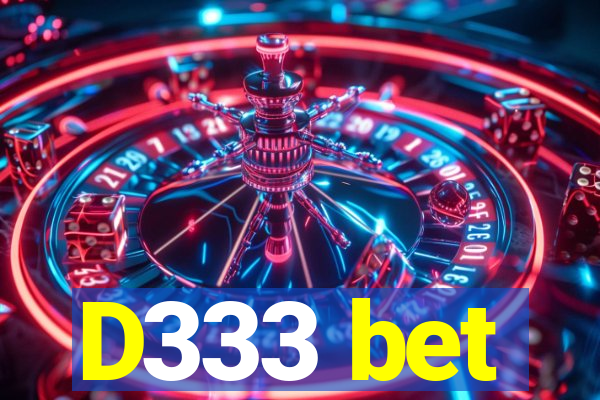 D333 bet