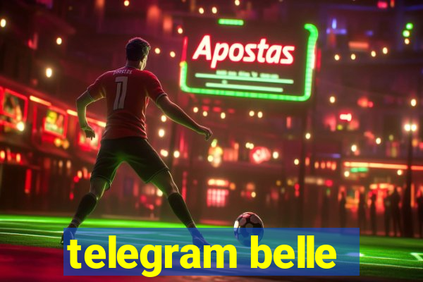 telegram belle