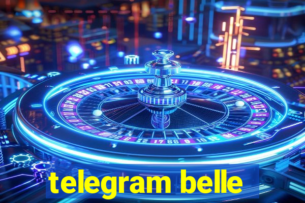 telegram belle