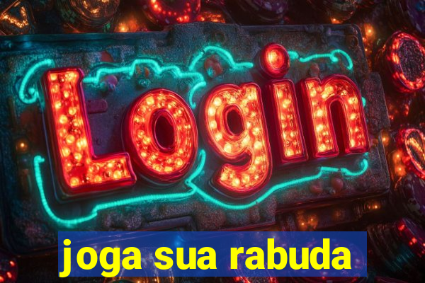 joga sua rabuda
