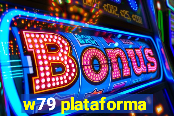w79 plataforma