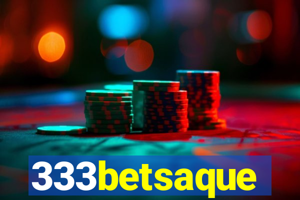333betsaque